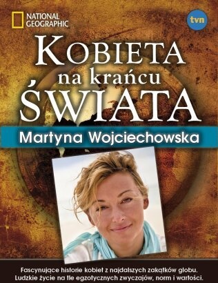 Kobieta na krańcu świata - Martyna Wojciechowska