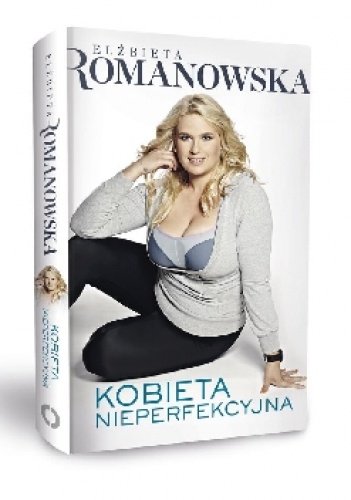 Kobieta nieperfekcyjna - Elżbieta Romanowska