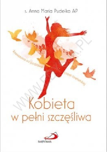 Kobieta w pełni szczęśliwa - Anna Maria Pudełko