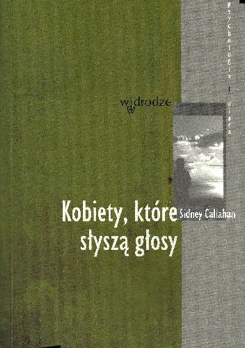 Kobiety, które słyszą głosy - Sidney Callahan