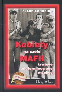 Kobiety na czele mafii - Clare Longrigg