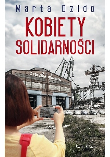 Kobiety Solidarności - Marta Dzido