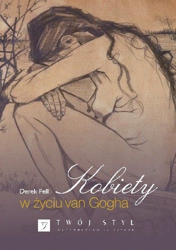 Kobiety w życiu van Gogha - Derek Fell