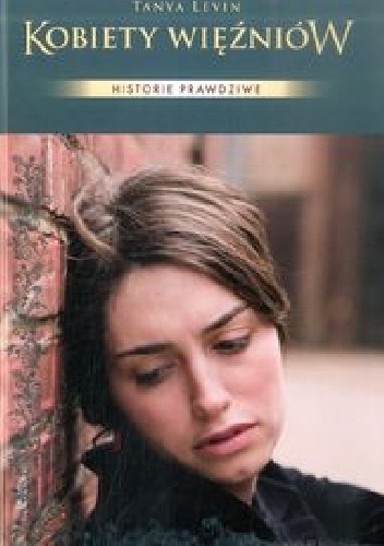 Kobiety więźniów - Tanya Levin