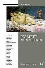 Kobiety z Lewego Brzegu : Paryż 1900-1940 - Shari Benstock