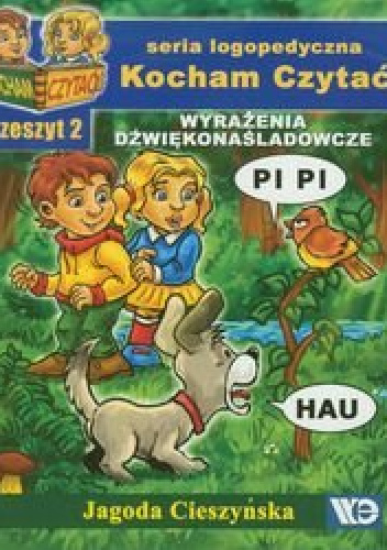 Kocham czytać. Zeszyt 2. Wyrażenia dźwiękonaśladowcze - Jagoda Cieszyńska