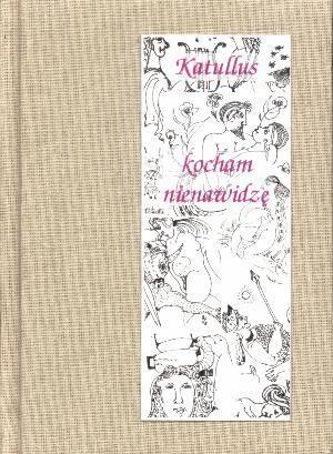 Kocham i nienawidzę - Katullus