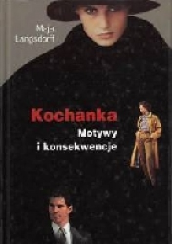 Kochanka. Motywy i konsekwencje - Maja Langsdorff