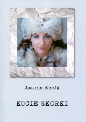 Kocie skórki - Joanna Kocik