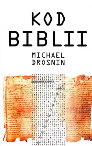Kod Biblii - Michael Drosnin