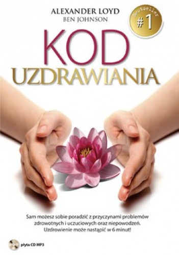 Kod Uzdrawiania (CD) - Alexander Loyd, Ben Johnson