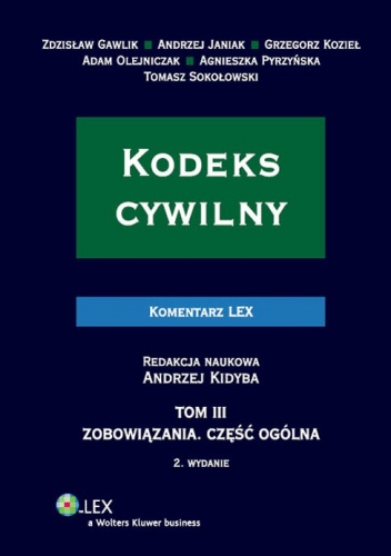 Kodeks cywilny. Komentarz. Tom 3. Zobowiązania. Część ogólna - praca zbiorowa