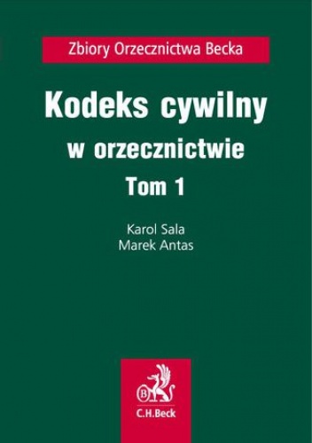 Kodeks cywilny w orzecznictwie. Tom 1 - Antas Marek, Sala Karol
