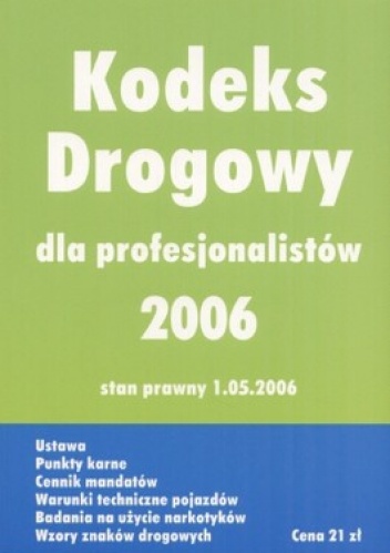 Kodeks drogowy 2006 dla profesjonalistów