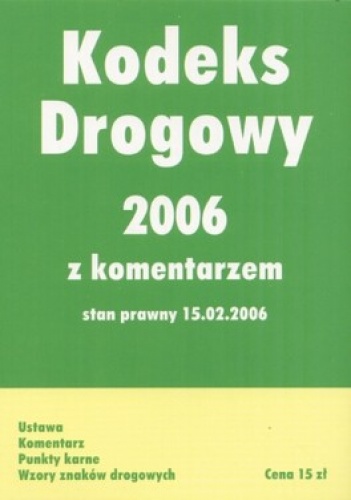 Kodeks drogowy 2006 z komentarzem
