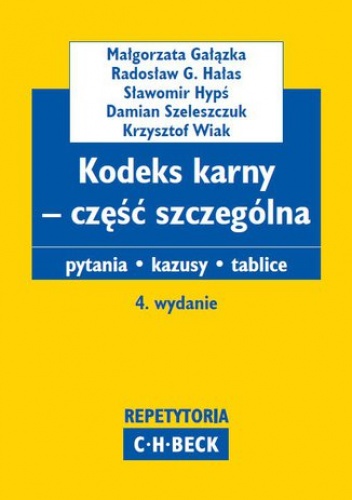 Kodeks karny - część szczególna. Pytania. Kazusy. Tablice