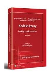 Kodeks karny. Praktyczny komentarz