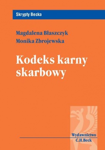 Kodeks karny skarbowy - Magdalena Błaszczyk, Monika Zbrojewska