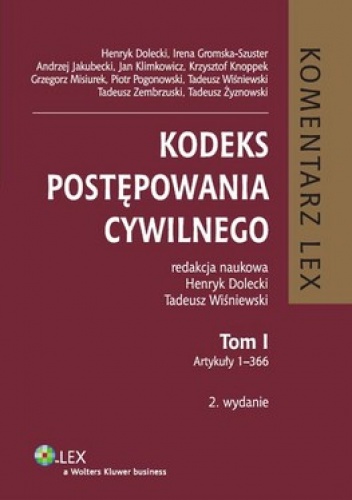 Kodeks postępowania cywilnego. Komentarz. Tom 1 - Henryk Dolecki, Tadeusz Wiśniewski