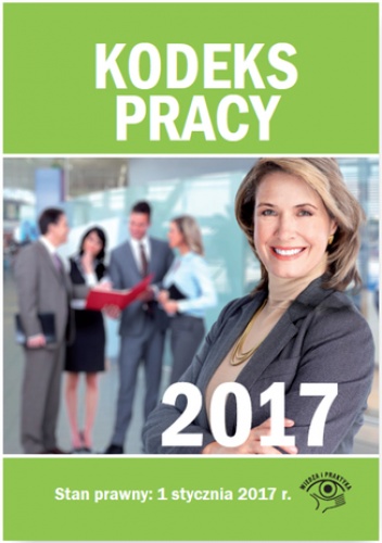 Kodeks pracy 2017 - praca zbiorowa