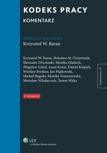 Kodeks pracy. Komentarz - Krzysztof Baran