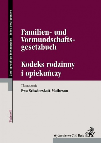 Kodeks rodzinny i opiekuńczy/Familien- und Vormundschaftsgesetzbuch - Schwierskott-Matheson Ewa