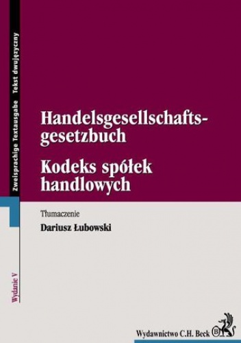 Kodeks spółek handlowych. Handelsgesellschaftsgesetzbuch - Łubowski Dariusz
