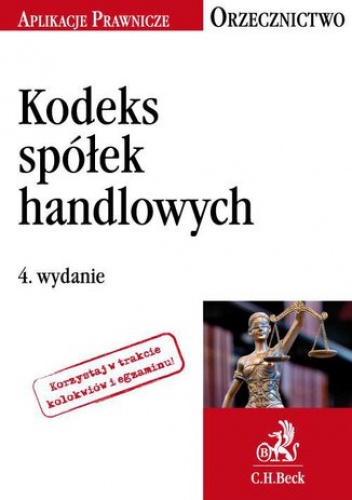 Kodeks spółek handlowych. Orzecznictwo Aplikanta - Witas Justyna