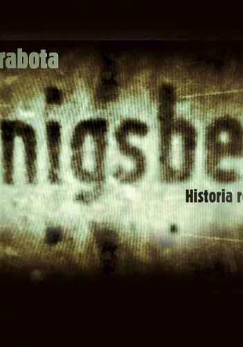 Koenigsberg. Historia rodzinna - Bogusław Chrabota