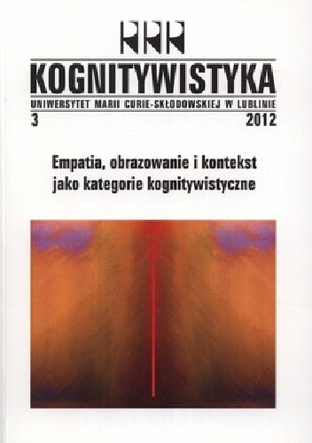 Kognitywistyka 3. Empatia, obrazowanie i kontekst jako kategorie kognitywistyczne