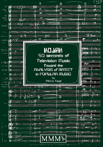 Kojak: 50 Seconds of Television Music. Towards the Analysis of Affect in Popular Music - Philip Tagg