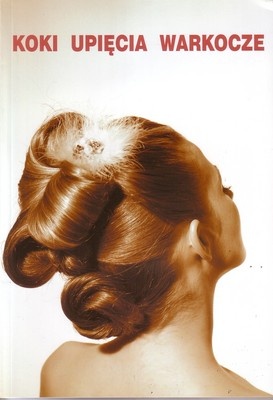Koki, upięcia, warkocze. Część 1 - Zuzanna Sumirska