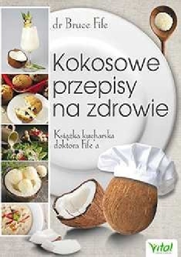 Kokosowe przepisy na zdrowie - Bruce Fife