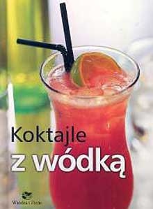 Koktajle z wódką - autor nieznany