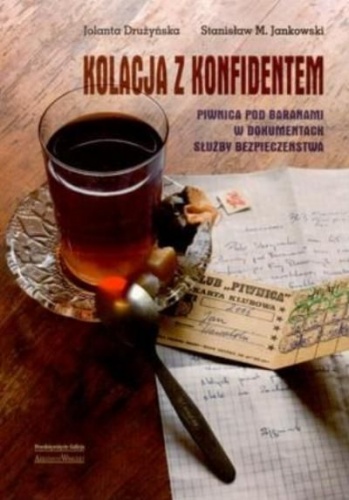 Kolacja z konfidentem - Jolanta Drużyńska, Stanisław Maria Jankowski