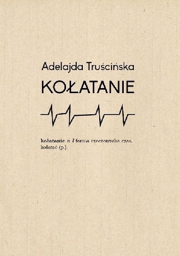 Kołatanie - Adelajda Truścińska