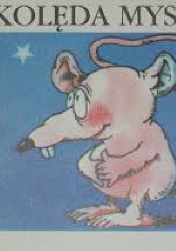 Kolęda myszki - Agnieszka Osiecka