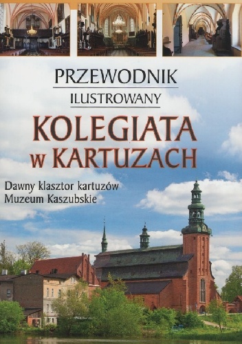 Kolegiata w Kartuzach - Katarzyna Szroeder-Dowjat