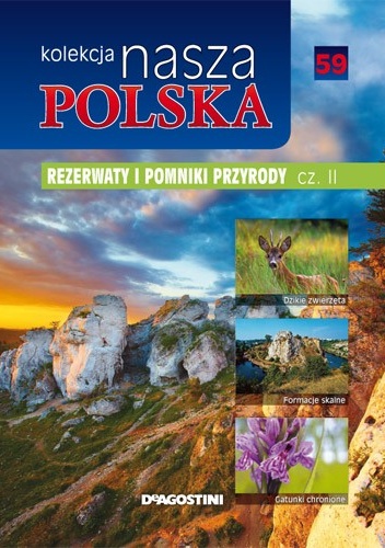 Kolekcja Nasza Polska - Rezerwaty i pomniki przyrody, cz. 2 - praca zbiorowa