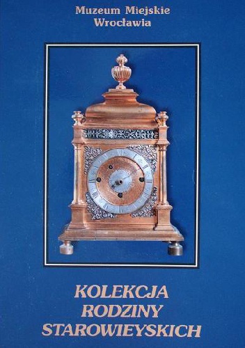 Kolekcja rodziny Starowieyskich