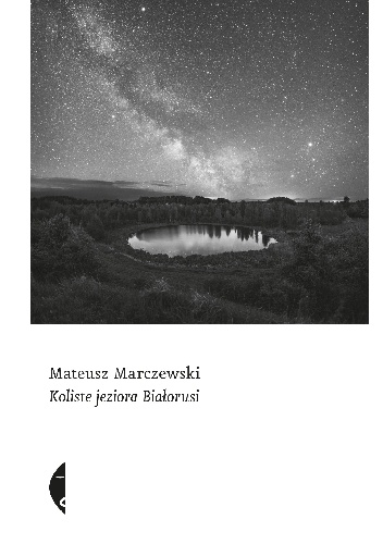 Koliste jeziora Białorusi - Mateusz Marczewski