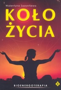 Koło życia - Walentyna Sazontiewa