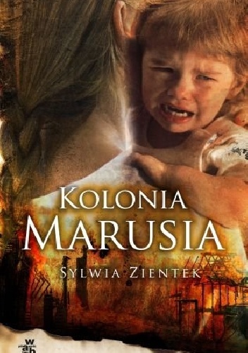 Kolonia Marusia - Sylwia Zientek