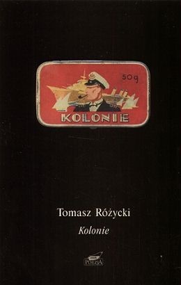 Kolonie - Tomasz Różycki