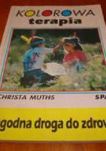 Kolorowa Terapia - Christa Muts