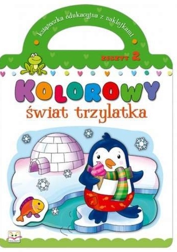 Kolorowy świat trzylatka. Zeszyt 2 - Agnieszka Bator