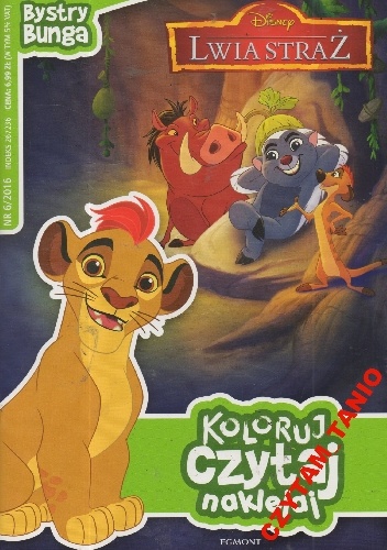 Koloruj Czytaj Naklejaj 6/2016. Lwia straż. Bystry Bunga - praca zbiorowa