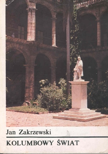 Kolumbowy świat - Jan Zakrzewski
