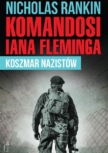 Komandosi Iana Fleminga - Nicholas Rankin