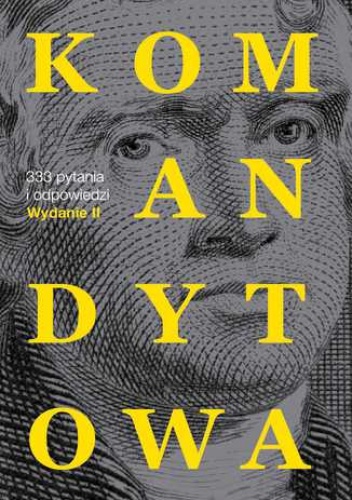 Komandytowa w pytaniach i odpowiedziach. Wydanie 2 - Opracowanie Zbiorowe